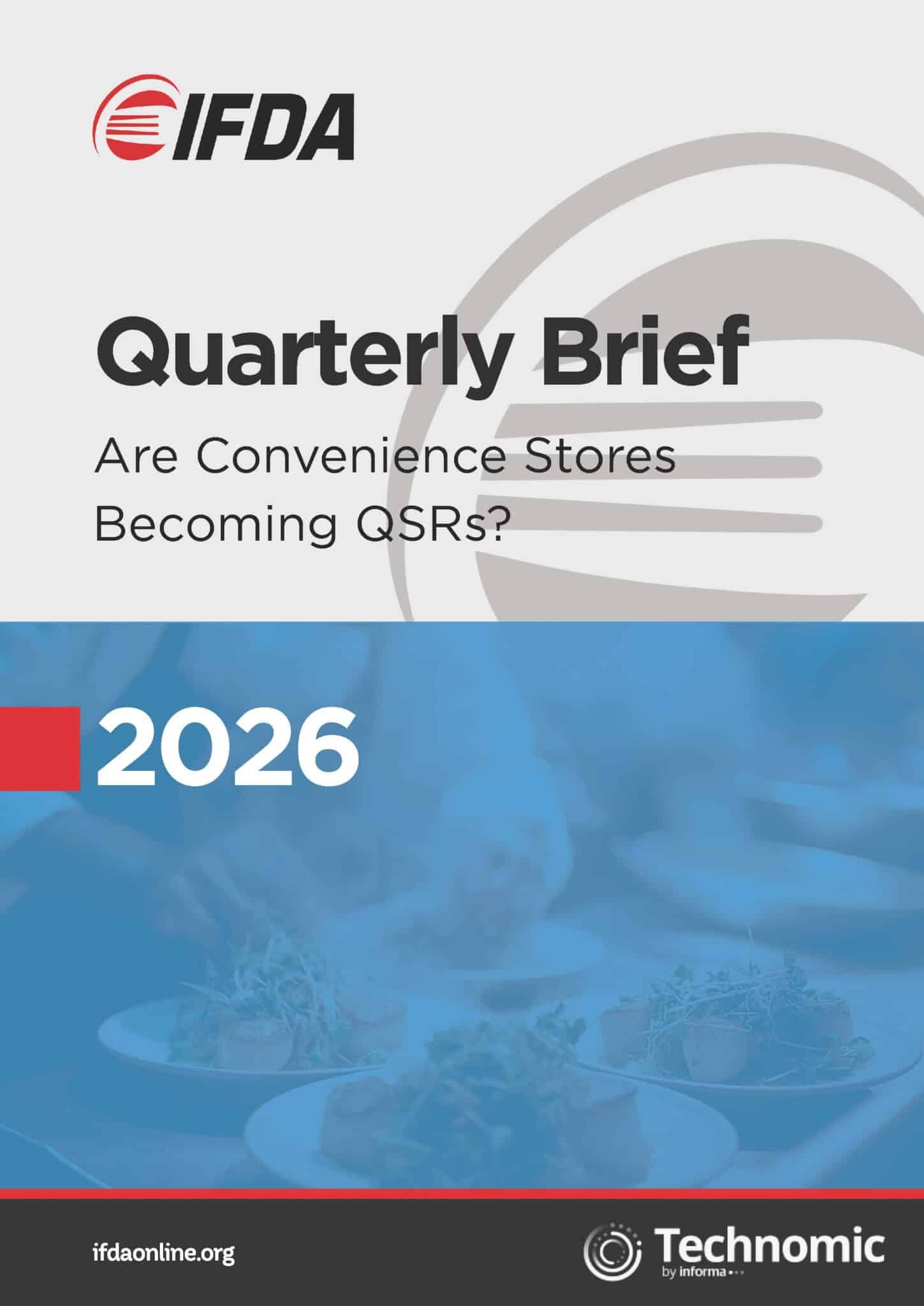 Ifda Paper IFDA-Technomic Quarterly Brief: Are Convenience Stores Becoming QSRs ...