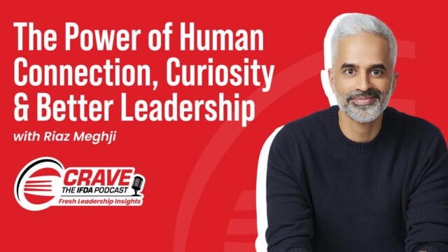 The Power of Human Connection, Curiosity & Better Leadership with Riaz Meghji